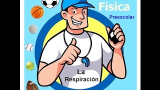 Educación Física Preescolar  La respiración [upl. by Annoed]