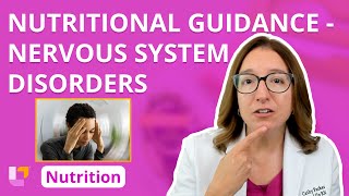 Nutrition for Nervous System Disorders Nutrition Essentials  LevelUpRN [upl. by Aymik]