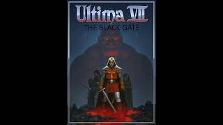 Ultima VII The Black Gate  Fellowship Theme [upl. by Foushee217]