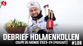 DEBRIEF DE LÉTAPE DHOLMENKOLLEN CDM 202324 108 PODCAST [upl. by Eatnoid]