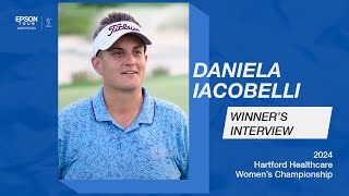 Daniela Iacobelli Winner’s Interview  2024 Hartford Healthcare Women’s Championship [upl. by Ennirak]