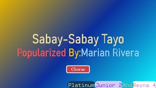 Re Upload With Mv Synced SabaySabay Tayo Marian Rivera KaraokeMinus OneInstrumentalReyna 4 [upl. by Keemahs]