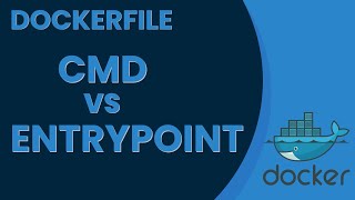 Docker CMD vs ENTRYPOINT Explained  Docker File Basics [upl. by Akeme]