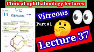 Vitreous clinical Ophthalmology lectures 37 part 1 structure of vitreous body vitrectomy [upl. by Asiluj]