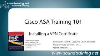 How to Install an ASA VPN SSL Certificate Cisco ASA Training 101 [upl. by Gitt]