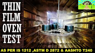 THIN FILM OVEN TEST  AS PER IS 1212  ASTM D 2872 amp AASHTO T240 [upl. by Siouxie]