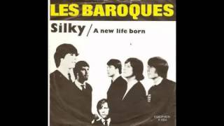 Les Baroques  Silky [upl. by Ennayd]