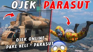 OJEK PARASUTAN   GTA 5 ROLEPLAY INDONESIA [upl. by Khalin]