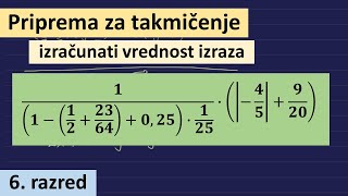 Priprema za takmičenje iz matematike 6 razred  racionalni brojevi  izračunaj vrednost izraza [upl. by Orville627]