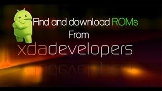 How to find and download ROM from xdadevelopers [upl. by Eerolam]