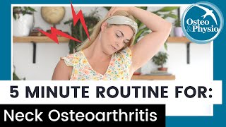 Our full 5 minute guided routine for NECK OSTEOARTHRITIS cervical spondylosis [upl. by Donoho634]