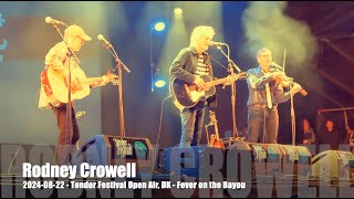 Rodney Crowell  Fever on the Bayou  20240822  Tønder Festival DK [upl. by Esinned47]