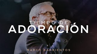 🔴Tiempo de Adoración  Marco Barrientos [upl. by Kane]