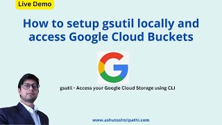 How to setup gsutil locally  Access Google Cloud Buckets in local terminal [upl. by Graehl]