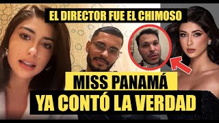 Miss Panamá CONTÓ LA VERDAD la culpa fue de su director nacional [upl. by Burrell]