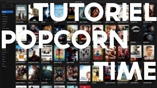 TUTO Popcorn Time  Découverte et présentation [upl. by Cired506]