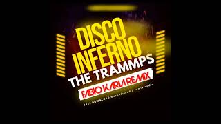 The Trammps  Disco Inferno Fabio Karia Remix [upl. by Eillor]