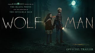 Wolf Man  Official Trailer [upl. by Llenrod]