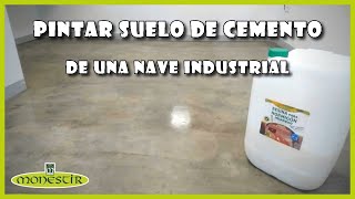 PINTAR SUELO DE CEMENTO DE UNA NAVE INDUSTRIAL fácil y económico [upl. by Gies144]