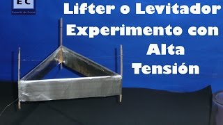 Lifter o levitador propulsión iónica  Ionocraft [upl. by Yanrahs]