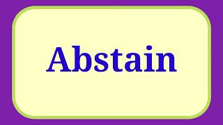 Pronunciation of AbstainHow to Pronounce Abstain Pronunciation englishpronunciation [upl. by Loeb]