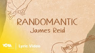 Randomantic by James Reid Official Lyric Video [upl. by Esilehs]