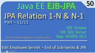 JPA OneToMany ManyToOne  Part 11  Edit Employee Servlet  JavaEE EJB JPA Tutorials 50 [upl. by Kain]