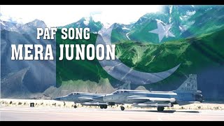 PAF Song  MERA JUNOON  14 TH AUGUST 2020  Pakistan Air Force MERAJUNOON [upl. by Weinert]