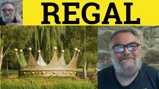 🔵 Regal Meaning  Regally Examples  Regal Definition  Speak Better English  Regal [upl. by Rellim]