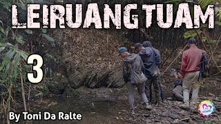 Leiruangtuam  3 Ziaktu  Toni Da Ralte [upl. by Nylodnew]