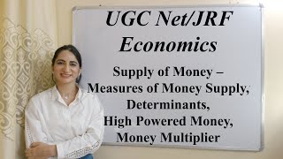 Supply of Money – Measures of Money Supply High Powered Money Money Multiplier UGC NetJRF For Eco [upl. by Otrebogad]