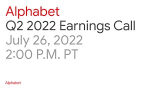 Alphabet 2022 Q2 Earnings Call [upl. by Rosemare]