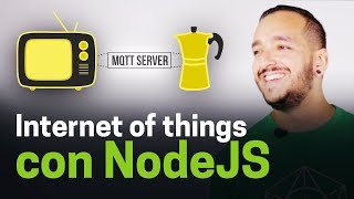 Curso avanzado de Nodejs para Internet of things [upl. by Bathulda]