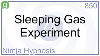 Sleeping Gas Experiment  Hypnosis [upl. by Lenes415]