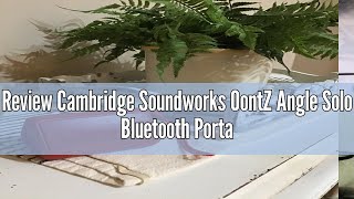 Review Cambridge Soundworks OontZ Angle Solo Bluetooth Portable Speaker Compact Size Surprisingly [upl. by Lehman518]