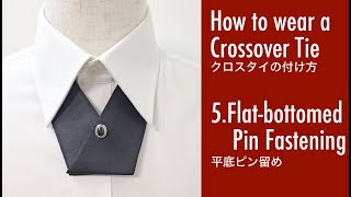 How to wear a Cross Tie5Flat‐Bottomed Pin Fastening [upl. by Manoop]