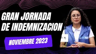 🔴gran jornada de indemnización noviembre 2023 [upl. by Africah396]