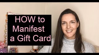 How to MANIFEST A GIFT CARD A Fun Way to PRACTICE YOUR MANIFESTING [upl. by Cirdek]