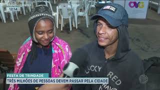 FESTA DE TRINDADE TRÊS MILHÕES DE PESSOAS DEVEM PASSAR PELA CIDADE [upl. by Nottage]