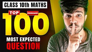 100 Most Important Questions  Class 10 Maths  Class 10 Live  Preboard Revision  GouravBhaiya [upl. by Soisinoid716]