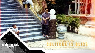 Solitude is Bliss  Vintage Pic Official Audio [upl. by February124]