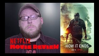 How it Ends  NETFLIX Movie Review  Forest Whitaker Disaster Movie  Spoiler Free [upl. by Fedirko579]