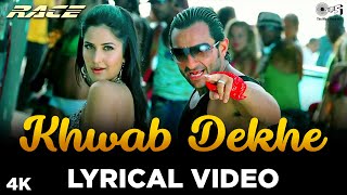 Lyrical Khwab Dekhe Sexy Lady  Race  Saif Ali Khan Katrina Kaif Monali Thakur Neeraj Pritam [upl. by Esila613]