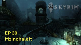 Skyrim  Episodio 30 Mzinchaleft [upl. by Enaile268]