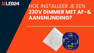 Hoe installeer je een 230V dimmer met af amp aansnijding [upl. by Narah]