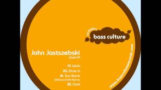 BCR028  John Jastszebski  Tea Break Delano Smith remix [upl. by Pearlman576]