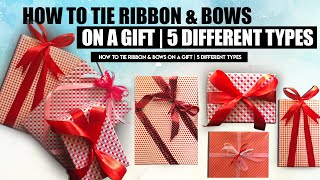 How To Tie Ribbon amp Bows On A Gift  5 Different Types [upl. by Ahtiekal]