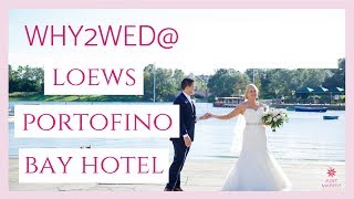 Orlando Weddings Why2Wed Loews Portofino Bay Hotel [upl. by Htiel]