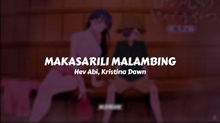 Hev Abi Kristina Dawn  Makasarili Malambing  Sub Español [upl. by Veriee]