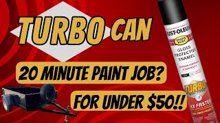 Turbo Can Review 20 minute Paint Job Shake Rattle and Spray [upl. by Truc]